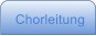 Chorleitung