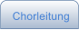 Chorleitung