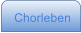 Chorleben